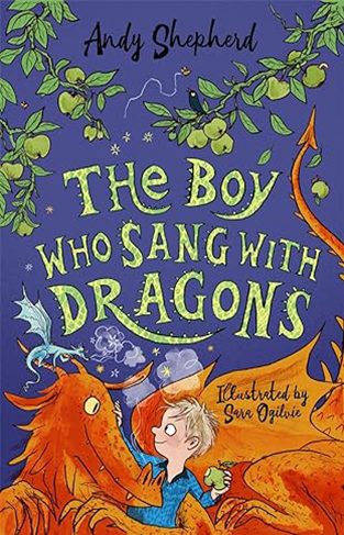 The Boy Who Sang with Dragons (The Boy Who Grew Dragons 5)